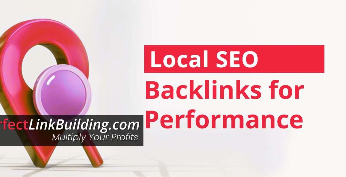 Local SEO: Best Backlinks for Local SEO Performance